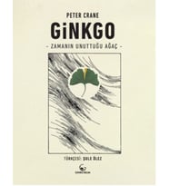 Ginkgo – Zamanın Unuttuğu Ağaç - Peter Crane