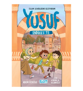 Yusuf Endülüs'te - İslam Şehirlerini Geziyorum