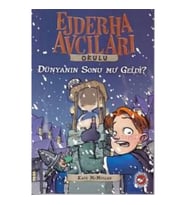 Ejderha Avcıları Okulu 8 - Dünyanın Sonu mu Geldi?
