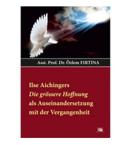 Ilse Aichingers Die Grössere Hoffnung Als Auseinandersetzung Mit Der Vergangenheit