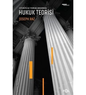 Otorite ile Yorum Arasında Hukuk Teorisi