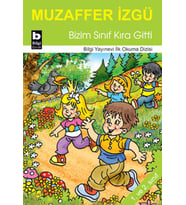 Bizim Sınıf Kıra Gitti / İlk Okuma Dizisi