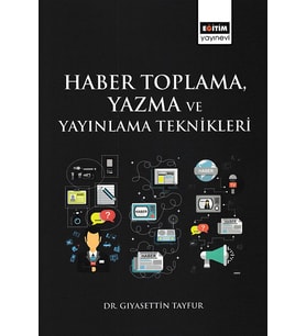 Haber Toplama, Yazma ve Yayınlama Teknikleri
