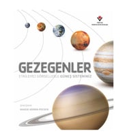 Gezegenler Etkileyici Görsellerle Güneş Sistemimiz TÜBİTAK Popüler Bilim Yayınları
