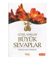 Güzel Ameller Büyük Sevaplar