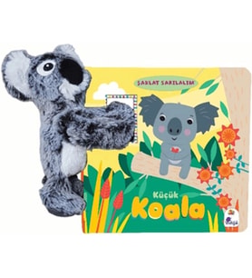 Şaklat Sarılalım - Küçük Koala (Oyuncaklı Kitap)
