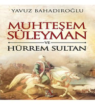Muhteşem Süleyman ve Hürrem Sultan