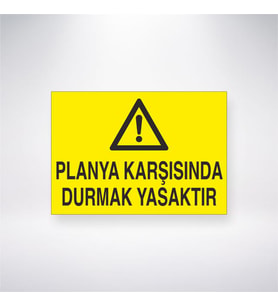 Planya Karşısında Durmak Yasaktır