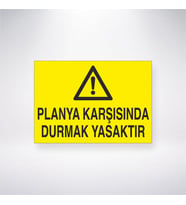 Planya Karşısında Durmak Yasaktır