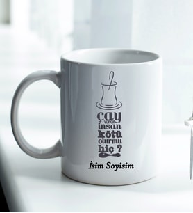 Komik - Esprili Kupa ÇAY VEREN İNSAN KÖTÜ OLURMU HİÇ Tasarımlı Komik Kupa Bardak