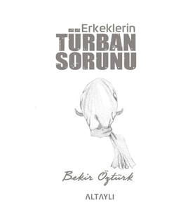 Erkeklerin Türban Sorunu