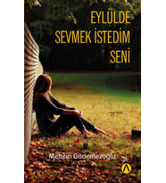 Eylülde Sevmek İstedim Seni-Meltem Güdemezoğlu