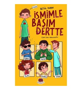 İsmimle Başım Dertte