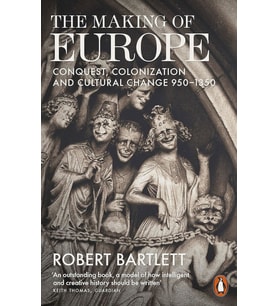 The Making Of Europe: Conquest, Colonization And Cultural Change 950 - 1350 (Krem)