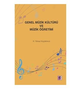 Genel Müzik Kültürü ve Müzik Öğretimi