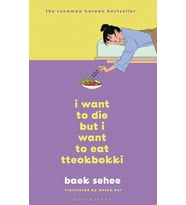 I Want To Die But I Want To Eat Tteokbokki: The Bestselling South Korean Therapy Memoir (Krem)