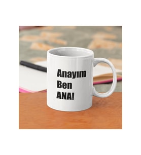 Anayım Ben Ana Kupa Bardak