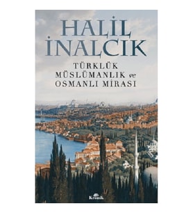 Türklük, Müslümanlık Ve Osmanlı Mirası