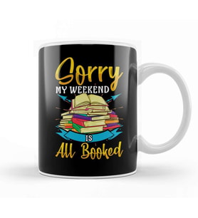 Funny Sorry My Weekend Is All Booked Reading Pun Kupa Bardak Porselen