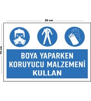 Metal Boya Yaparken Koruyucu Malzemeni Kullan 15 Cm x 20 Cm Uyarı Levhası Yönlendirme Tabelası