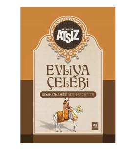 Evliya Çelebi Seyahatnamesi'nden Seçmeler