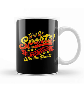 Sarcastic Yay Sports Do The Thing Win The Points Kupa Bardak Porselen