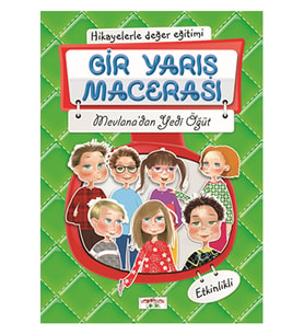 Hikayelerle Değer Eğitimi - Bir Yarış Macerası / Mevlana'dan Yedi Öğüt / 9786059780070