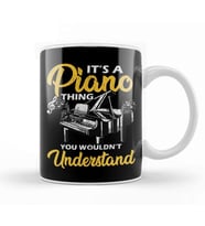 It's a Piano Thing You Wouldn't Understand Pianist Kupa Bardak Porselen