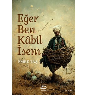 Eğer Ben Kabil İsem - Emre Taş