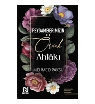 Peygamberimizin Örnek Ahlakı