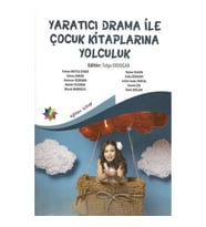 Yaratıcı Drama ile Çocuk Kitaplarına Yolculuk
