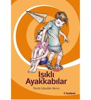 IŞIKLI AYAKKABILAR / F.İ.AKINCI TUDEM YAY.