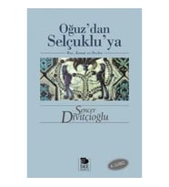 Oğuz’dan Selçuklu’ya Boy, Konat ve Devlet