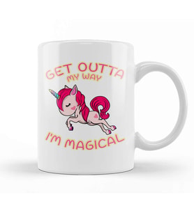 Cute & Funny Get Outta My Way I m Magical Unicorn Kupa Bardak Porselen