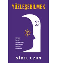 Yüzleşebilmek