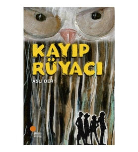 Kayıp Rüyacı - Aslı Der - Günışığı Kitaplığı