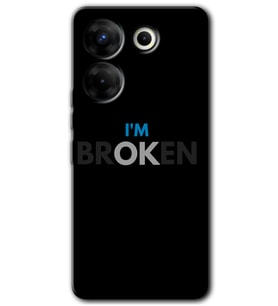 Tecno Camon 20 Pro 4G Kılıf HD Desen Baskılı Kılıf - Im Broken