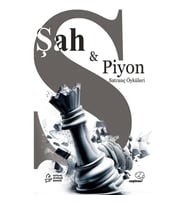 Şah ve Piyon – Satranç Konulu Öyküler