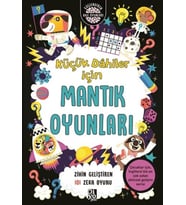 Küçük Dahiler İçin Mantık Oyunları - Zihin Geliştiren 101 Zeka Oyunu