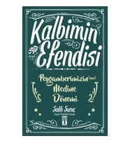 Kalbimin Efendisi - Peygamberimizin Medine Dönemi