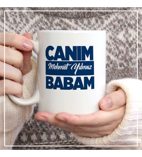 Kişiye Özel Canım Babam Kupa Bardak Fotoğraf Baskılı