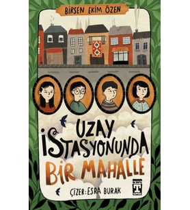 Uzay İstasyonunda Bir Mahalle