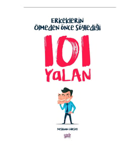 Erkeklerin Ölmeden Önce Söylediği 101 Yalan
