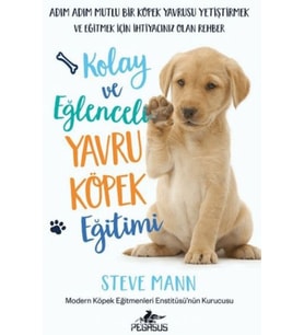 Kolay ve Eğlenceli Yavru Köpek Eğitimi