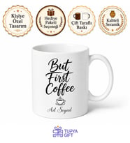 But First Coffee Baskılı Kahve Severlere Özel İngilizce Kupa Bardak Hediye