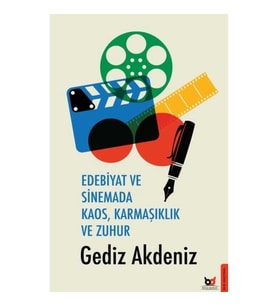 Edebiyat ve Sinemada Kaos, Karmaşıklık ve Zuhur
