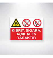 Kibrit, Sigara ve Açık Alev Yasaktır
