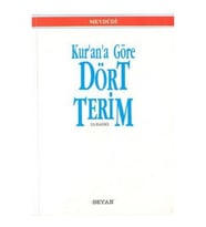 Kur’an’a Göre Dört Terim