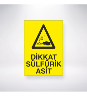 Dikkat Sülfirik Asit 21x28 Arkası Yapışkanlı Levha