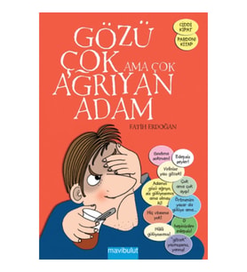 Gözü Çok Ama Çok Ağrıyan Adam